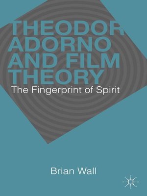 cover image of Theodor Adorno and Film Theory